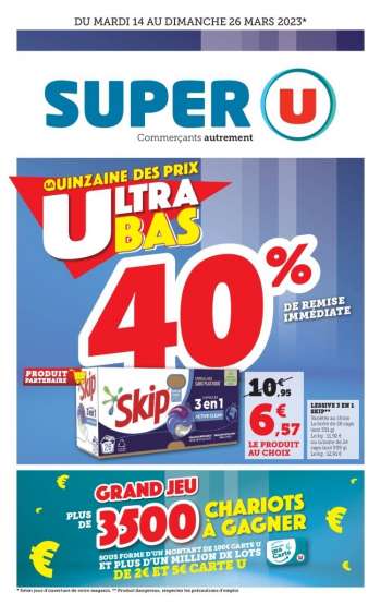 Catalogue SUPER U - LA QUINZAINE DES PRIX ULTRA BAS