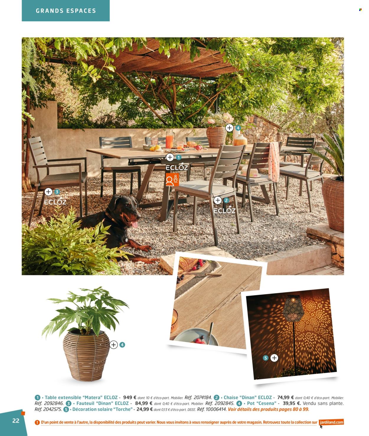 thumbnail - Catalogue Jardiland - 02/03/2024 - 23/06/2024 - Produits soldés - table, table extensible, fauteuil, chaise. Page 22.