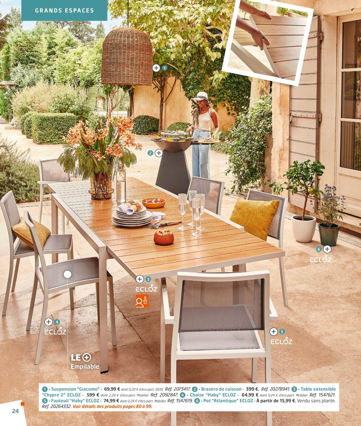 thumbnail - Catalogue Jardiland - 02/03/2024 - 23/06/2024 - Produits soldés - table, table extensible, fauteuil, chaise, brasero. Page 24.