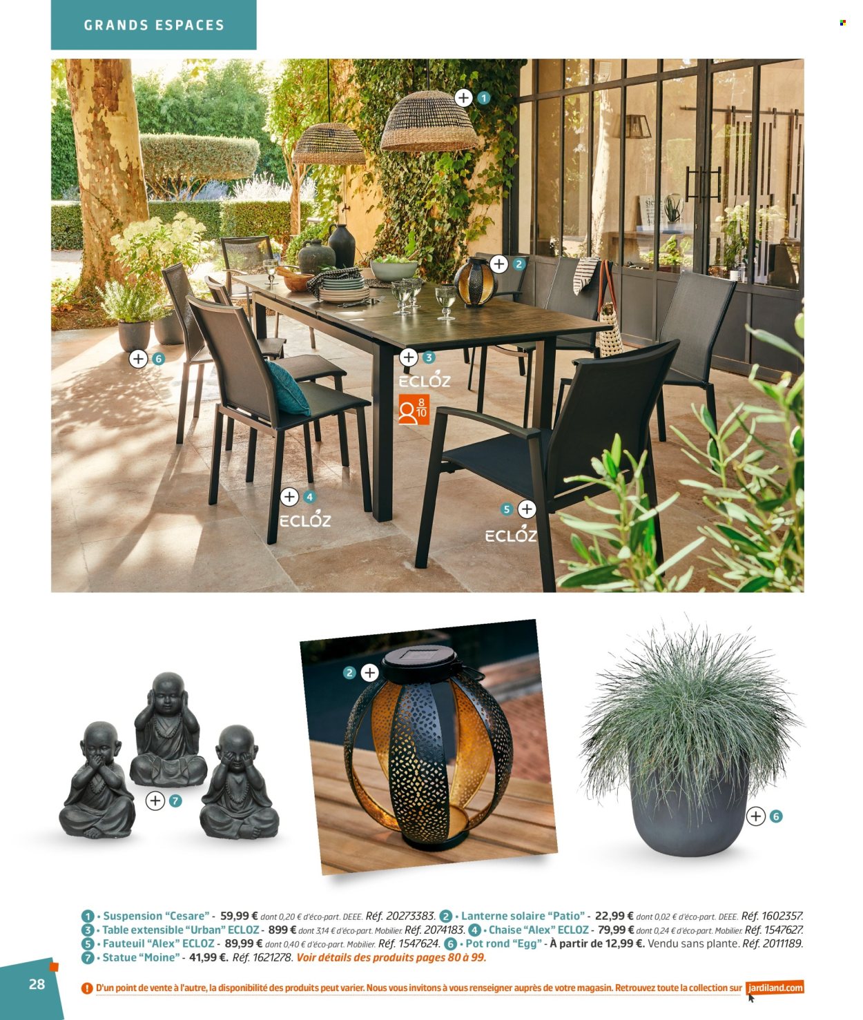 thumbnail - Catalogue Jardiland - 02/03/2024 - 23/06/2024 - Produits soldés - table, table extensible, fauteuil, chaise, lanterne, pot rond. Page 28.
