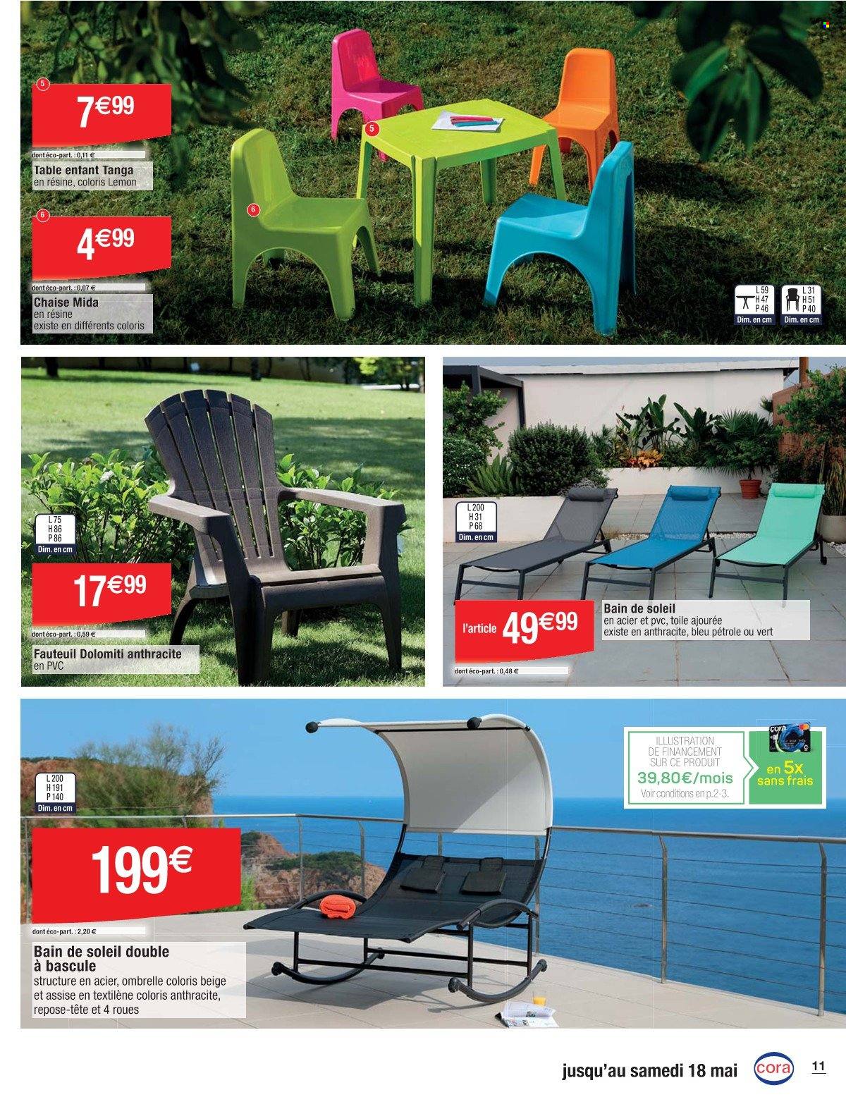 thumbnail - Catalogue Cora - 26/03/2024 - 18/05/2024 - Produits soldés - table, chaise, fauteuil, bain de soleil, tanga. Page 11.