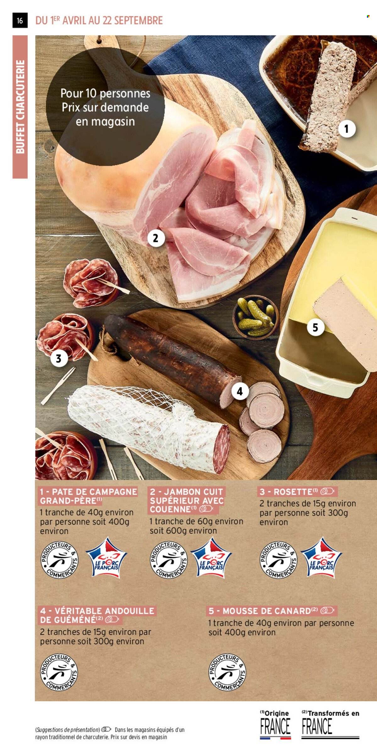 thumbnail - Catalogue Intermarché - 01/04/2024 - 22/09/2024 - Produits soldés - viande de canard, mousse de canard, andouille, rosette, jambon, pâté de campagne. Page 16.