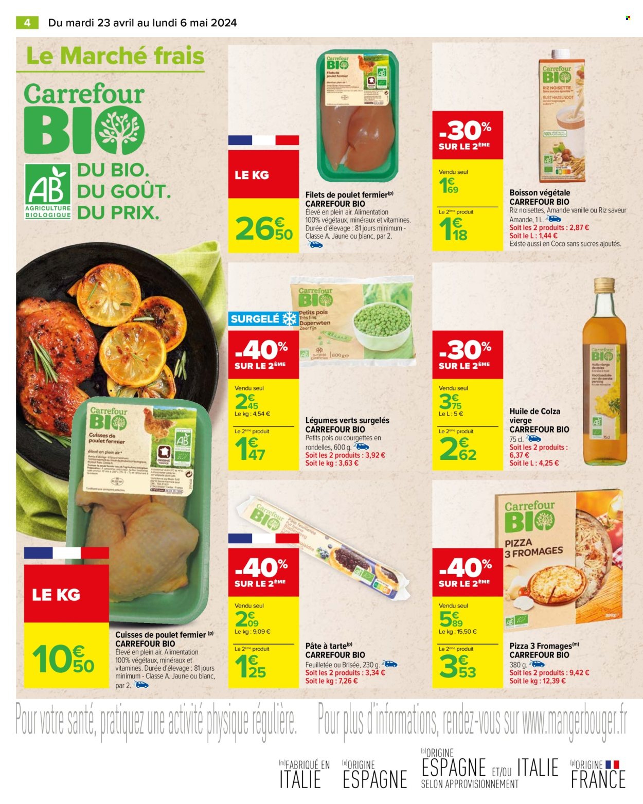 thumbnail - Catalogue Carrefour Hypermarchés - 23/04/2024 - 06/05/2024 - Produits soldés - boisson végétale, filet de poulet, viande de poulet, huile, huile de colza, cuisses de poulet, pâte à tarte, pizza, fromage. Page 6.