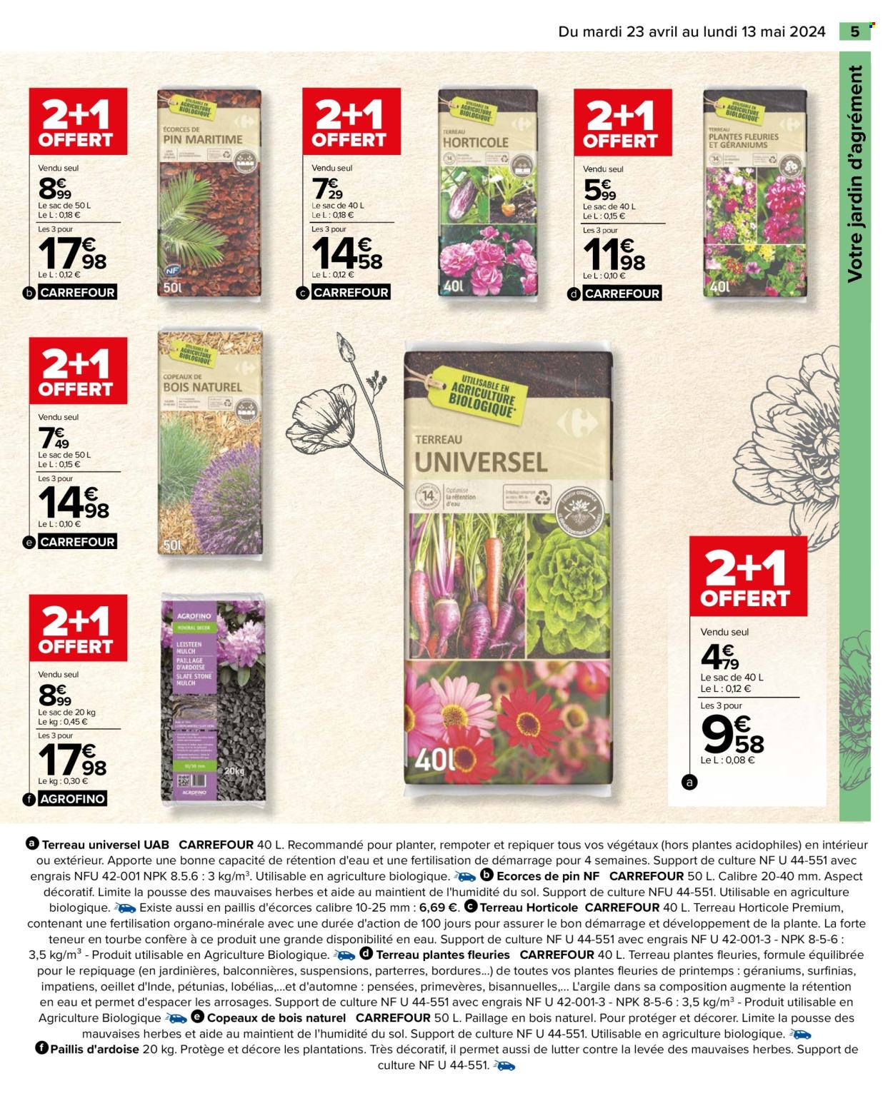 thumbnail - Catalogue Carrefour Hypermarchés - 23/04/2024 - 13/05/2024 - Produits soldés - écorce de pin, terreau, fleur, plante fleurie, plaquette de bois, paillis ardoise. Page 7.