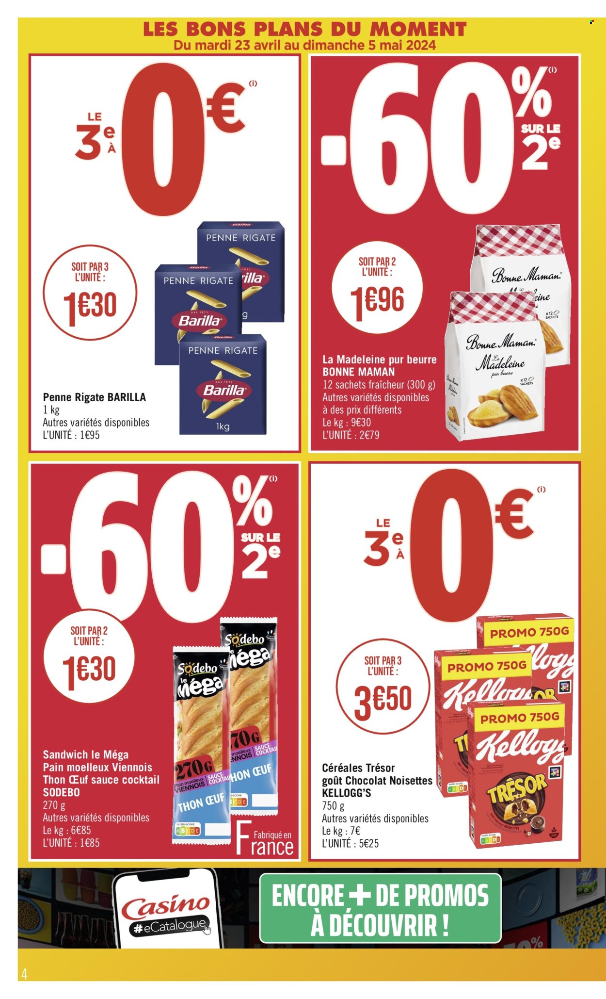 thumbnail - Catalogue Casino Supermarchés - 23/04/2024 - 05/05/2024 - Produits soldés - pain, madeleines, sandwich, pâtes, Sodebo, Kellogg's, Barilla, nourriture pour chien. Page 4.