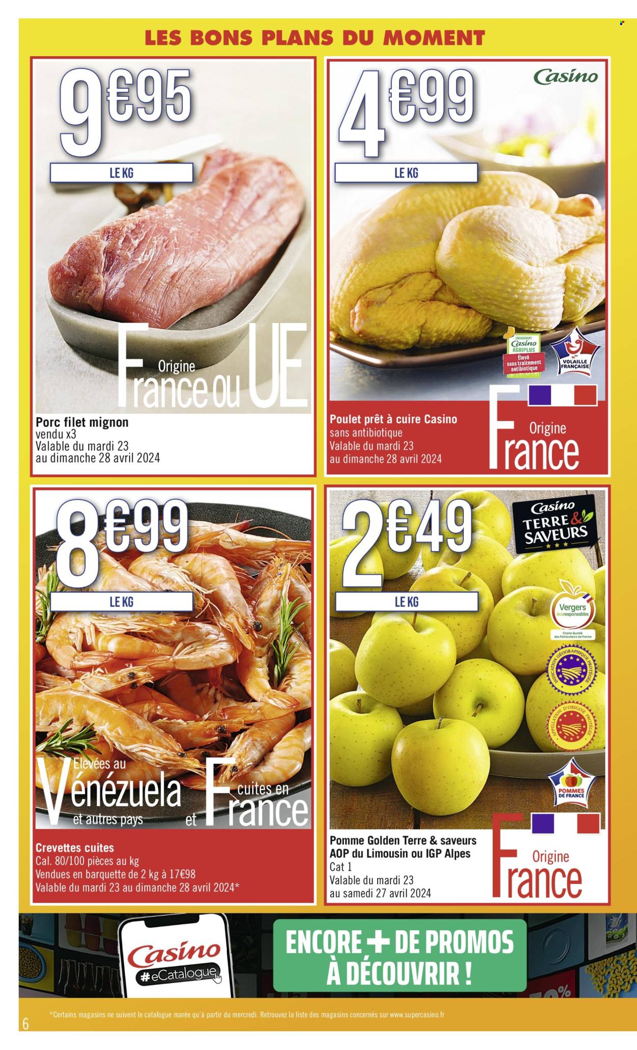 thumbnail - Catalogue Casino Supermarchés - 23/04/2024 - 05/05/2024 - Produits soldés - filet mignon, poulet, viande de poulet, crevettes, fleur. Page 6.
