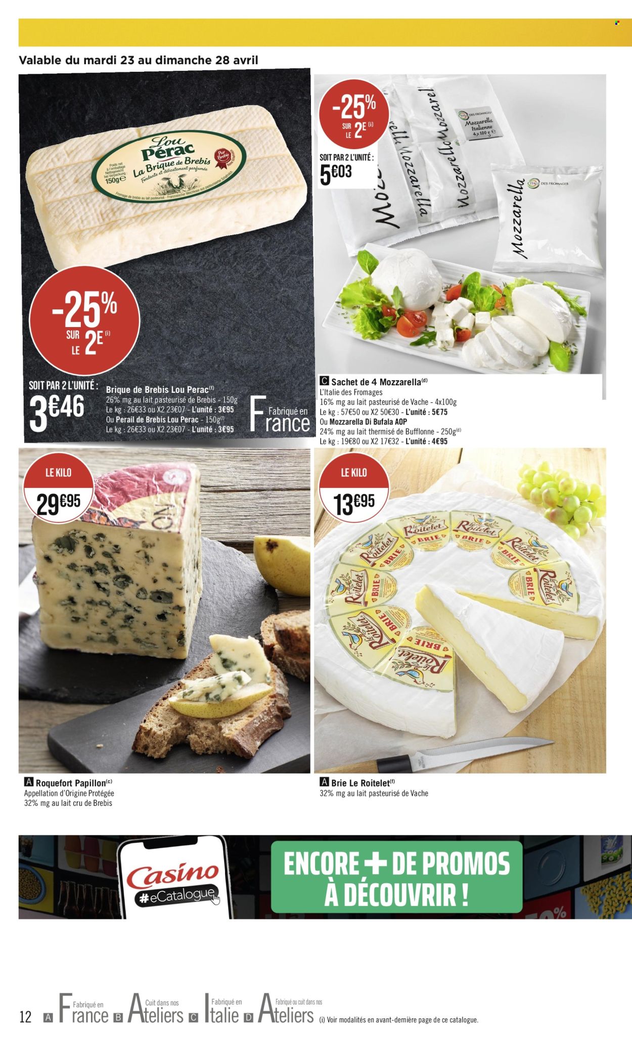 thumbnail - Catalogue Casino Supermarchés - 23/04/2024 - 05/05/2024 - Produits soldés - Brie, fromage, mozzarella, roquefort, pérail, fromage à pâte molle. Page 12.