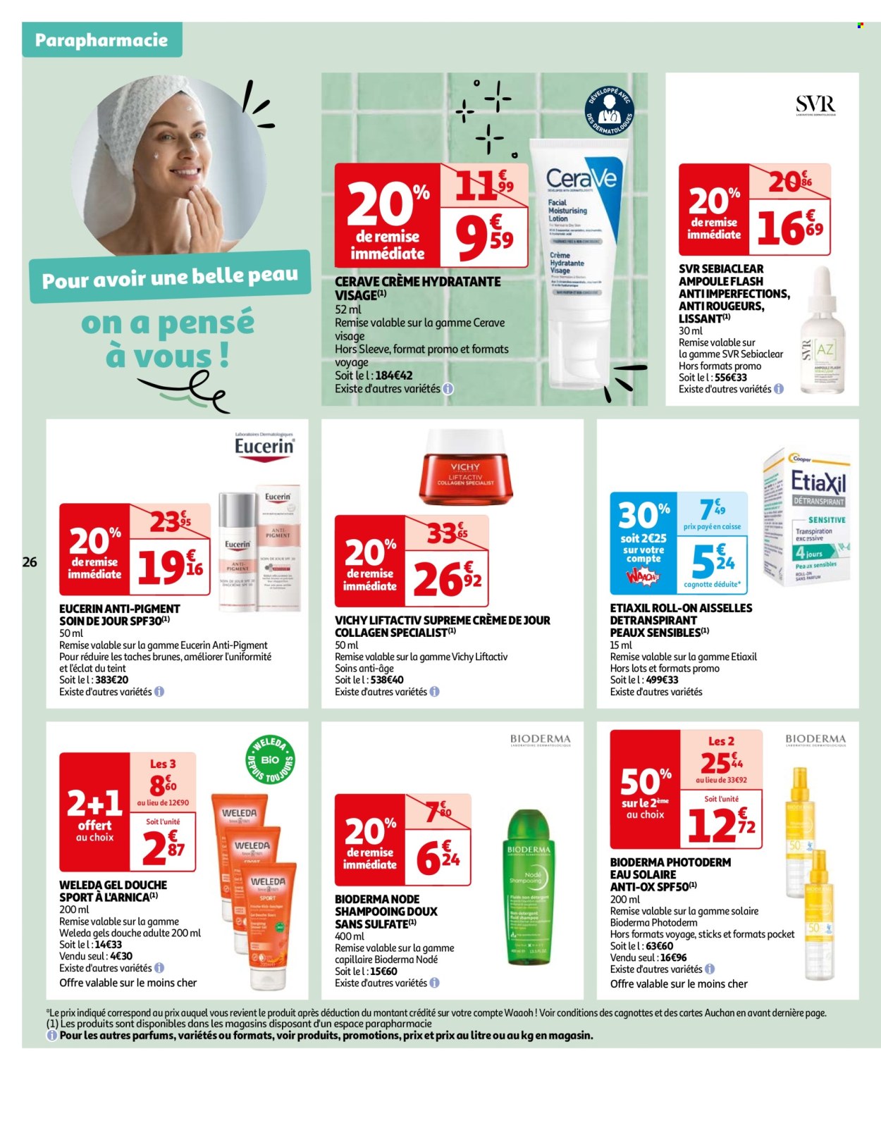 thumbnail - Catalogue Auchan - 23/04/2024 - 06/05/2024 - Produits soldés - crème hydratante, Eucerin, crème de jour, Vichy, roll-on, Bioderma, shampooing, Weleda, gel douche. Page 26.