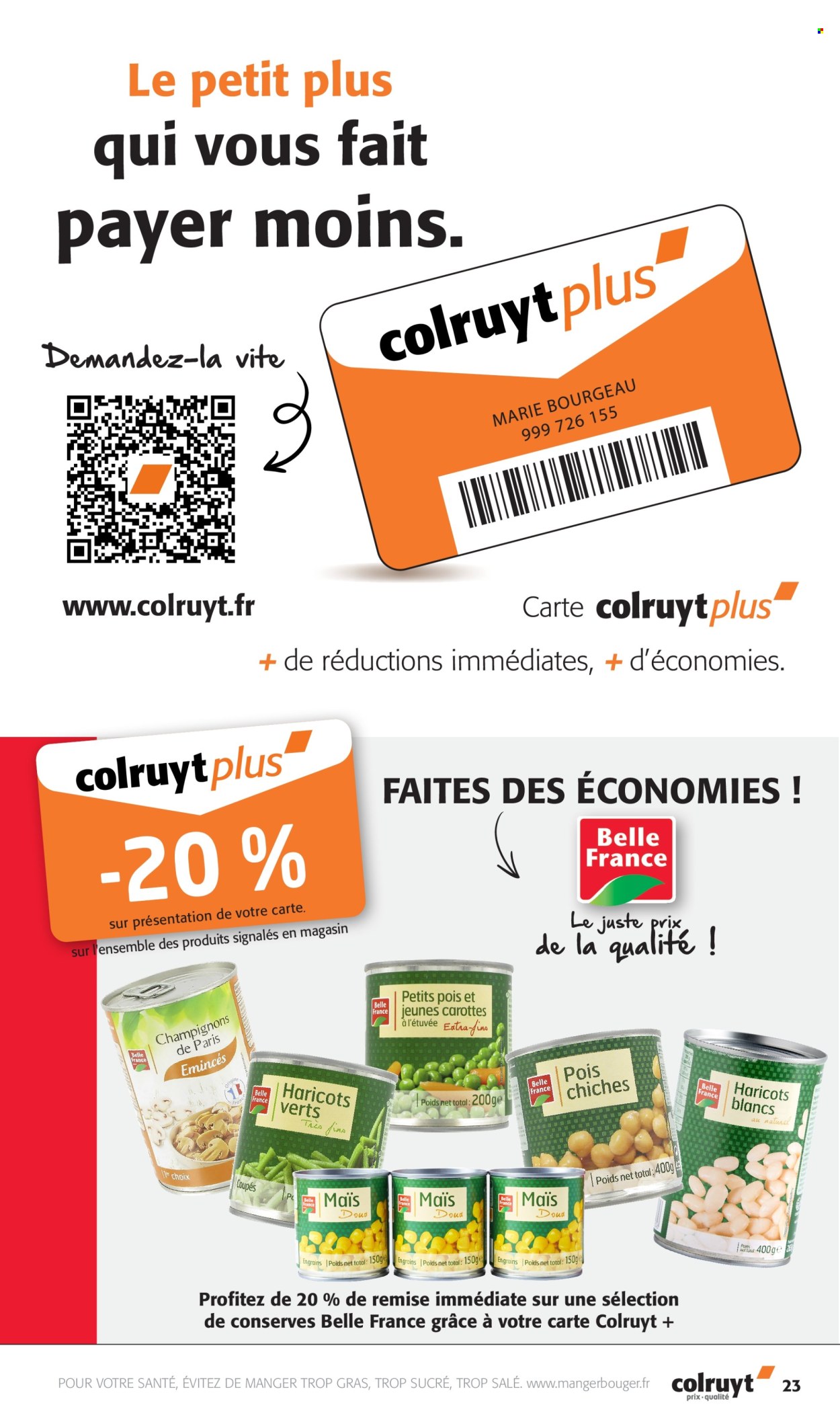 thumbnail - Catalogue Colruyt - 24/04/2024 - 05/05/2024 - Produits soldés - carotte, haricots, haricots vert, Belle France, maïs, champignon, champignon de Paris, petit pois, pois chiche. Page 23.