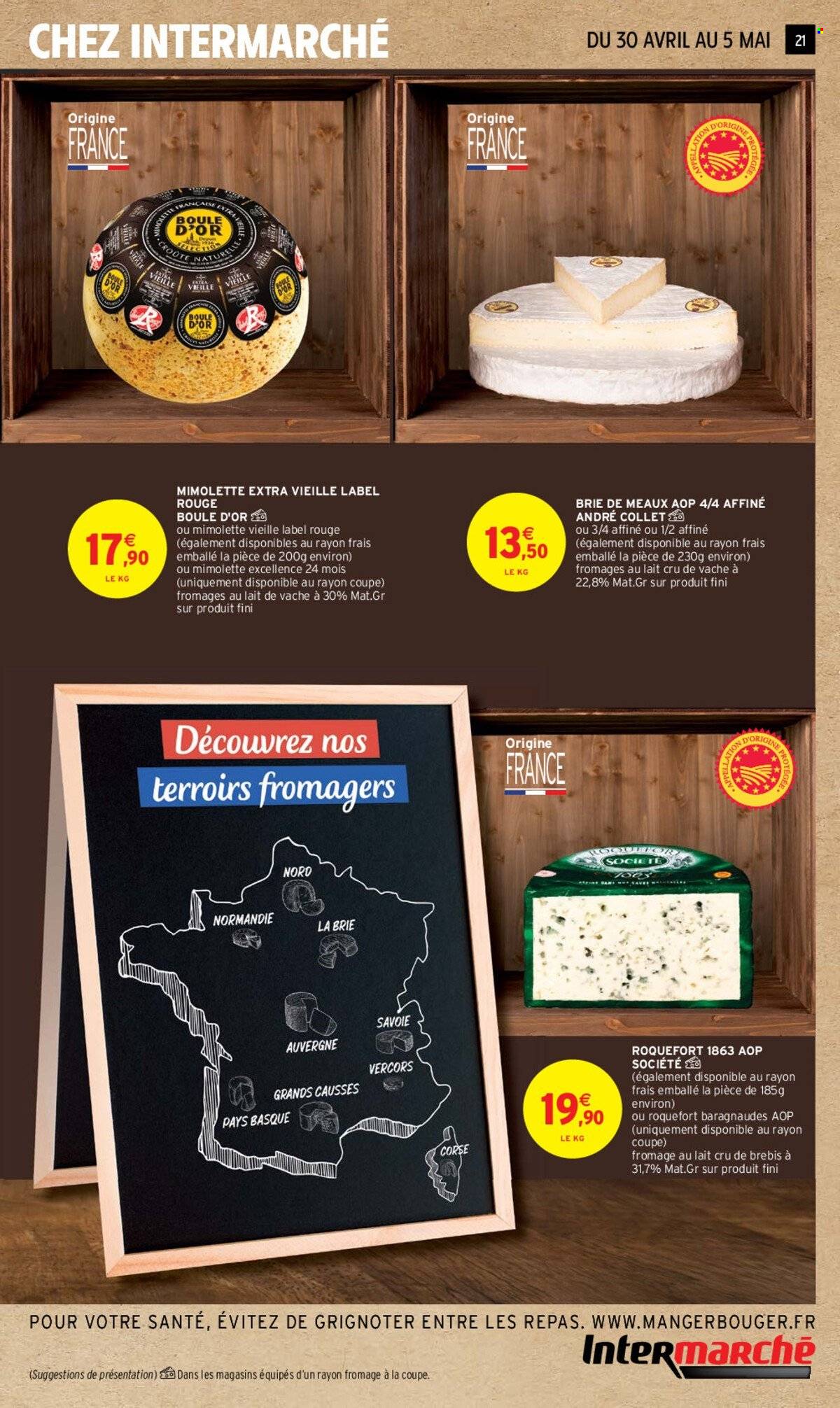 thumbnail - Catalogue Intermarché - 30/04/2024 - 12/05/2024 - Produits soldés - fromage, roquefort, fromage moisi, Brie, fromage à pâte molle, Mimolette. Page 21.