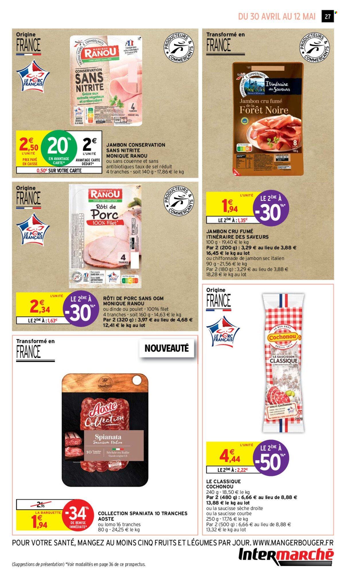 thumbnail - Catalogue Intermarché - 30/04/2024 - 12/05/2024 - Produits soldés - Cochonou, saucisse, Aoste, rôti de porc, viande de porc, jambon, jambon sec, jambon cru. Page 27.