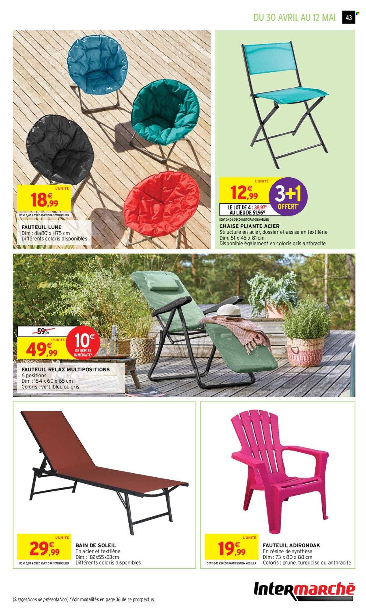 thumbnail - Catalogue Intermarché - 30/04/2024 - 12/05/2024 - Produits soldés - fauteuil, bain de soleil, chaise, chaise pliante. Page 43.