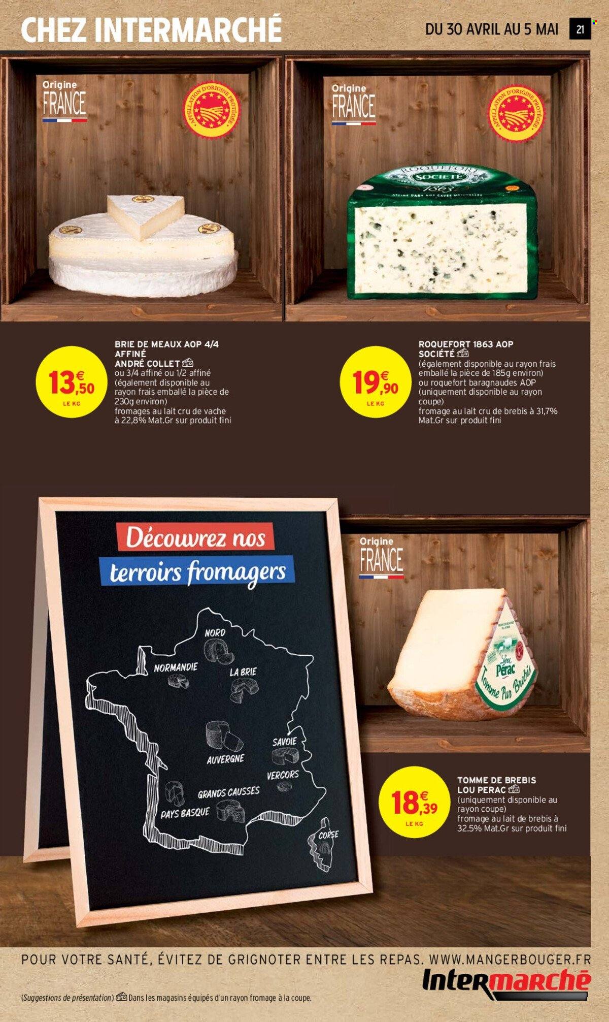 thumbnail - Catalogue Intermarché Hyper - 30/04/2024 - 12/05/2024 - Produits soldés - fromage, Tomme, roquefort, fromage moisi, Brie, fromage à pâte molle. Page 21.