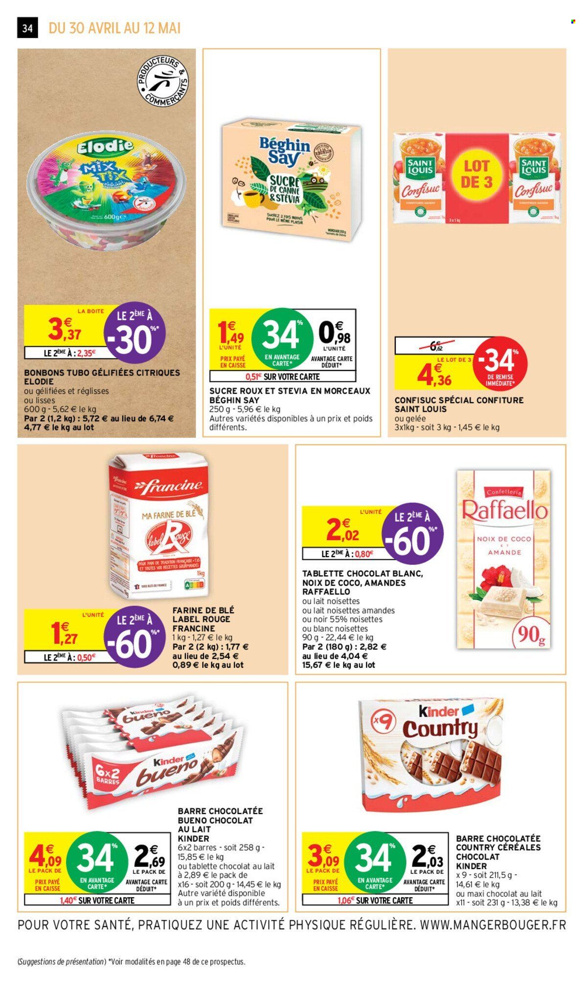 thumbnail - Catalogue Intermarché Hyper - 30/04/2024 - 12/05/2024 - Produits soldés - Kinder, céréales, chocolat au lait, chocolat, amandes, chocolat blanc, Raffaello, farine, confiture, sucre, bonbons. Page 34.