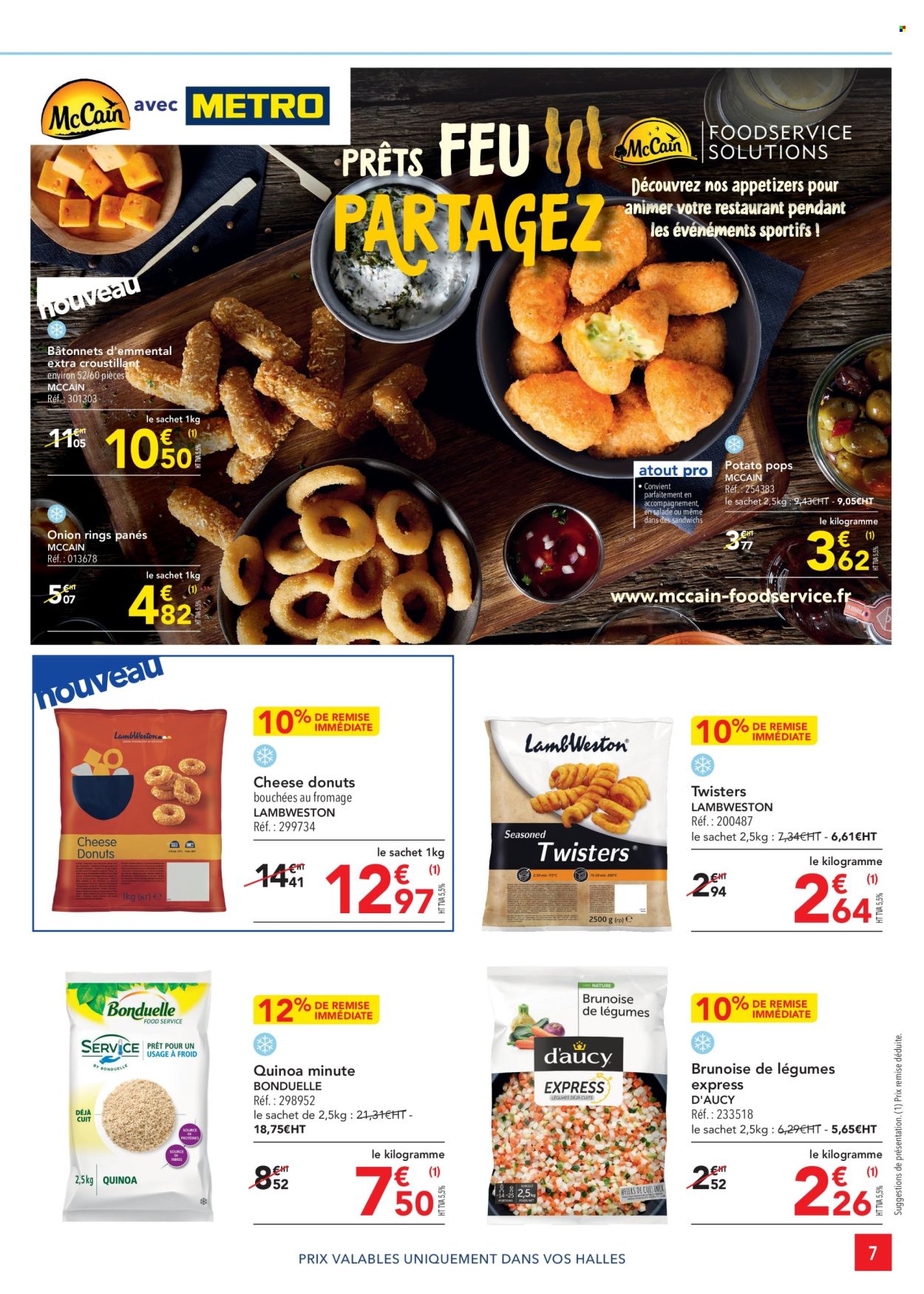 thumbnail - Catalogue Metro - 25/04/2024 - 22/05/2024 - Produits soldés - bouchées, donut, emmental, Bonduelle, McCain, quinoa. Page 7.
