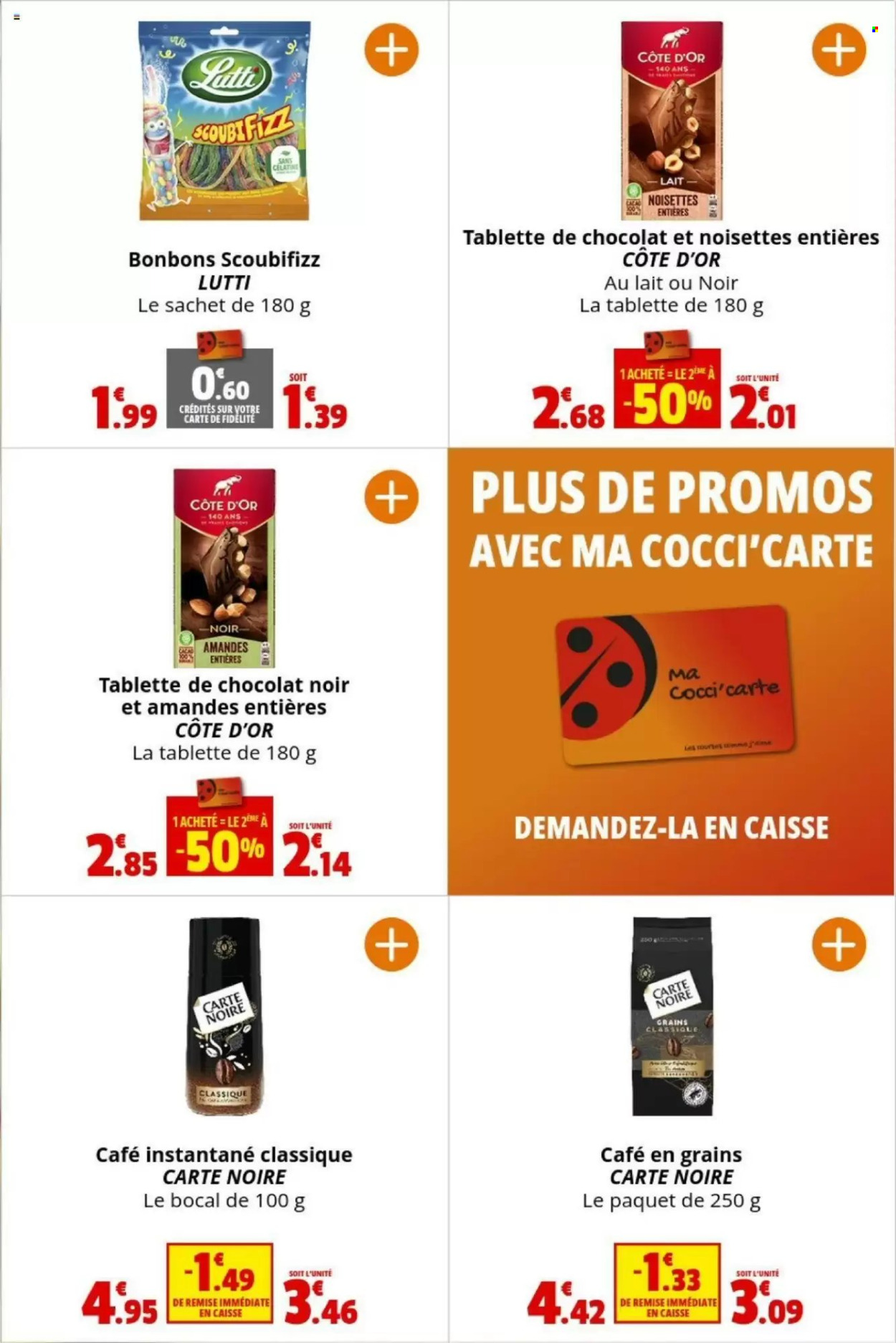 thumbnail - Catalogue Coccinelle Express - 24/04/2024 - 05/05/2024 - Produits soldés - chocolat, bonbons, chocolat noir, Lutti, Côte d'Or, tablettes de chocolat, Carte Noire, café en grains, café instantané. Page 16.