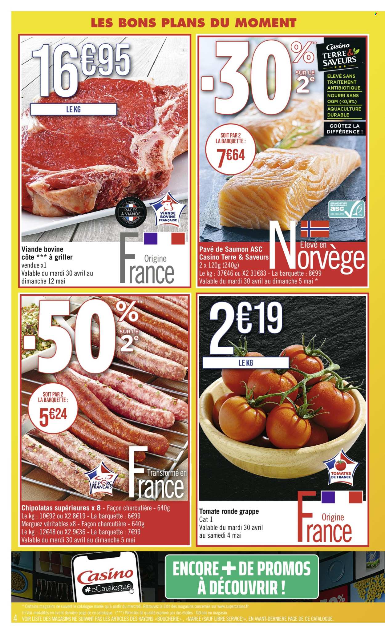 thumbnail - Catalogue Casino Supermarchés - 30/04/2024 - 12/05/2024 - Produits soldés - viande, tomates, viande boeuf, saumon, merguez, chipolata. Page 4.