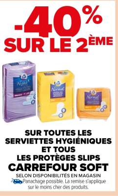 CARREFOUR SOFT SUR TOUTES LES SERVIETTES HYGIÉNIQUES ET TOUS LES PROTÈGES SLIPS - Panachage possible. La remise s'applique sur le moins cher des produits.