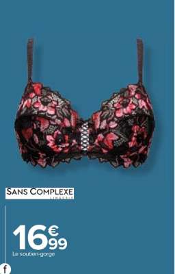 SANS COMPLEXE Soutien-gorge " Arum gala " - Classique avec armatures. Dentelle :  75% polyamide - 17% polyester - 8% élasthanne. Tissu : 81% polyamide - 19% élasthanne. Tulle : 89% polyamide - 11% élasthanne. Doublure : 100% Polyamide. Du 90 au 105 C ou D. Noir rouge rose.

Culotte :
Dentelle : 75%  polyamide - 17% polyester - 8% élasthanne. Tissu: 81% polyamide - 19% élasthanne. Doublure Fond : 100% Coton. Du 38/40 au 50/52. Noir rouge rose : 11,99€. Du mardi 5 au dimanche 24 novembre