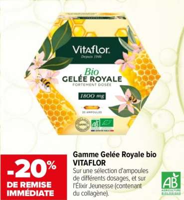 VITAFLOR Gamme Gelée Royale bio - Sur une sélection d'ampoules de différents dosages, et sur l'Élixir Jeunesse (contenant du collagène).