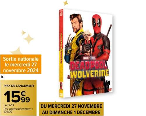 DVD "Deadpool & Wolverine" - Wade Wilson endosse de nouveau le costume de Deadpool et tente de convaincre Wolverine de l’aider à sauver son univers… Du mercredi 27 novembre au dimanche 1 décembre