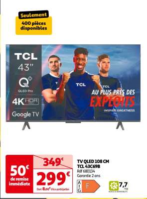 Tv Qled 108 Cm Tcl 43C69B - Réf 680134
Garantie 2 ans