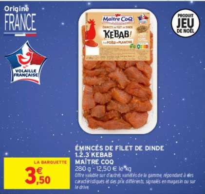 MAÎTRE COQ ÉMINCÉS DE FILET DE DINDE 1.2.3 KEBAB