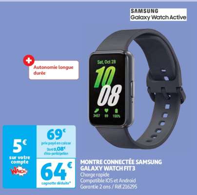 Montre Connectée Samsung Galaxy Watch Fit3 - Charge rapide
Compatible IOS et Android
Garantie 2 ans / Réf.216295