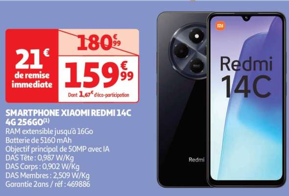 Smartphone Xiaomi Redmi 14C 4G 256Go - RAM extensible jusqu’à 16Go
Batterie de 5160 mAh
Objectif principal de 50MP avec IA
DAS Tête : 0,987 W/Kg
DAS Corps : 0,902 W/Kg
DAS Membres : 2,509 W/Kg
Garantie 2ans / réf : 469886