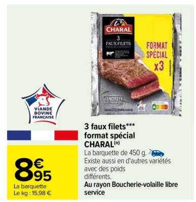 3 faux filets*** format spécial CHARAL - La barquette de 450 g. ORIGINE FRANCE  AU RAYON Boucherie-Volaille libre service Du mardi 10 au mardi 24 décembre 2024