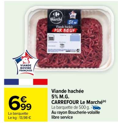 Viande hachée 5% M.G. CARREFOUR Le Marché - La barquette de 500 g. ORIGINE FRANCE AU RAYON Boucherie-Volaille libre service Du mardi 10 au mardi 24 décembre 2024