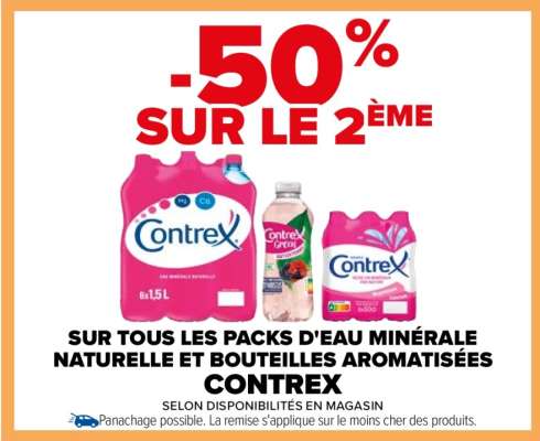 CONTREX SUR TOUS LES PACKS D'EAU MINÉRALE NATURELLE ET BOUTEILLES AROMATISÉES - Panachage possible. La remise s'applique sur le moins cher des produits.