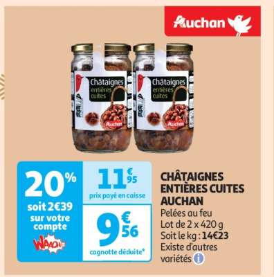 Châtaignes Entières Cuites Auchan - Pelées au feu
Lot de 2 x 420 g