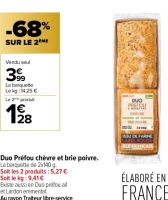 Duo préfou chèvre et brie poivre - La barquette de 2x140 g. ÉLABORÉ EN FRANCE AU RAYON TRAITEUR LIBRE-SERVICE Du mardi 17 au mardi 31 décembre 2024