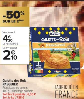 PASQUIER Galette des rois - Frangipane ou pomme
400 g. Panachage possible FABRIQUÉ EN FRANCE