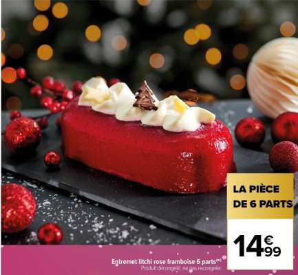 Entremet litchi rose framboise 6 parts - Produit décongelé, ne pas recongeler. FABRIQUÉ EN FRANCE Du jeudi 19 au mardi 31 décembre 2024