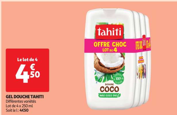 Gel Douche Tahiti - Différentes variétés
Lot de 4 x 250 ml