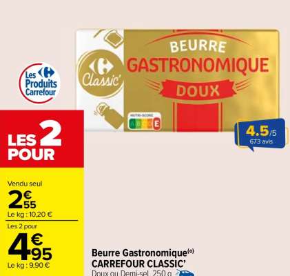 CARREFOUR CLASSIC' Beurre Gastronomique - Doux ou Demi-sel, 250 g. ORIGINE UNION EUROPÉENNE