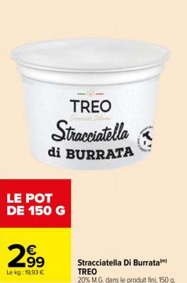 TREO Stracciatella Di Burrata - 20% M.G. dans le produit fini, 150 g. ORIGINE ITALIE