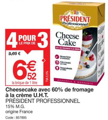 Cheesecake avec 60% de fromage à la crème U.H.T.