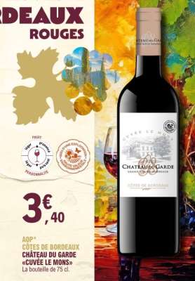CÔTES DE BORDEAUX CHÂTEAU DU GARDE «CUVÉE LE MONS»