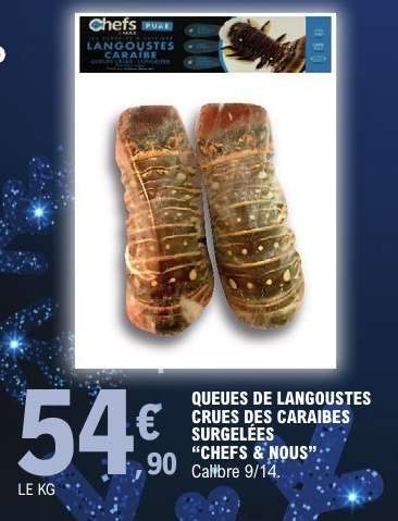 QUEUES DE LANGOUSTES CRUES DES CARAIBES SURGELEES “CHEFS & NOUS”