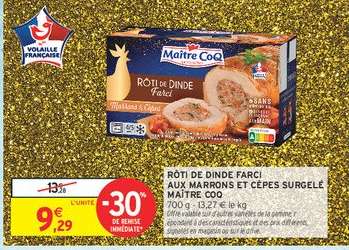 RÔTI DE DINDE FARCI AUX MARRONS ET CÈPES SURGELÉ MAÎTRE COQ