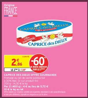 CAPRICE DES DIEUX 
"Offre Gourmande"