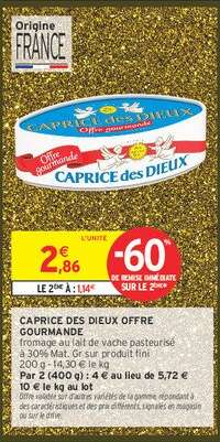 CAPRICE DES DIEUX 
"Offre Gourmande"