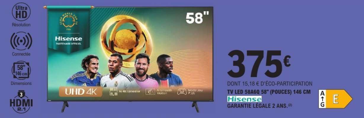 TV LED 58A6G 58" (POUCES) 146 CM