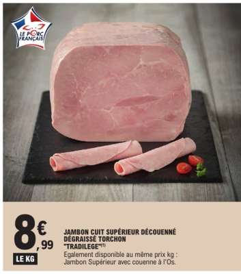 Jambon cuit supérieur découenné dégraissé torchon 'Tradilège'
