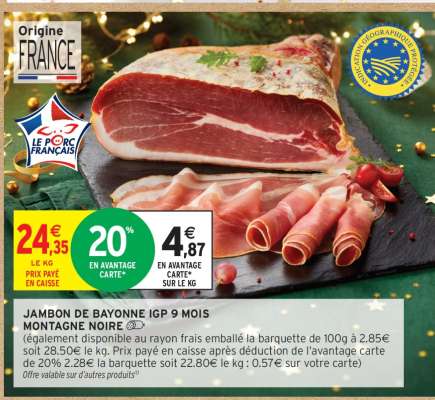 JAMBON DE BAYONNE IGP 9 MOIS MONTAGNE NOIRE
