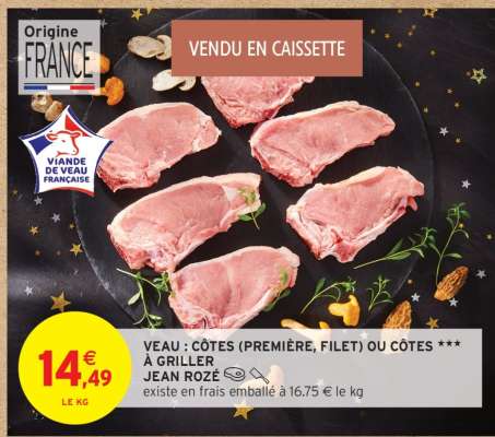 Veau : côtes (première, filet) ou côtes *** à griller