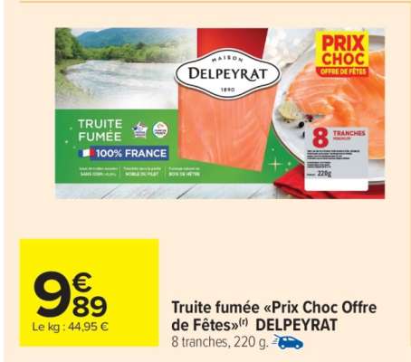 Truite fumée «Prix Choc Offre de Fêtes» DELPEYRAT